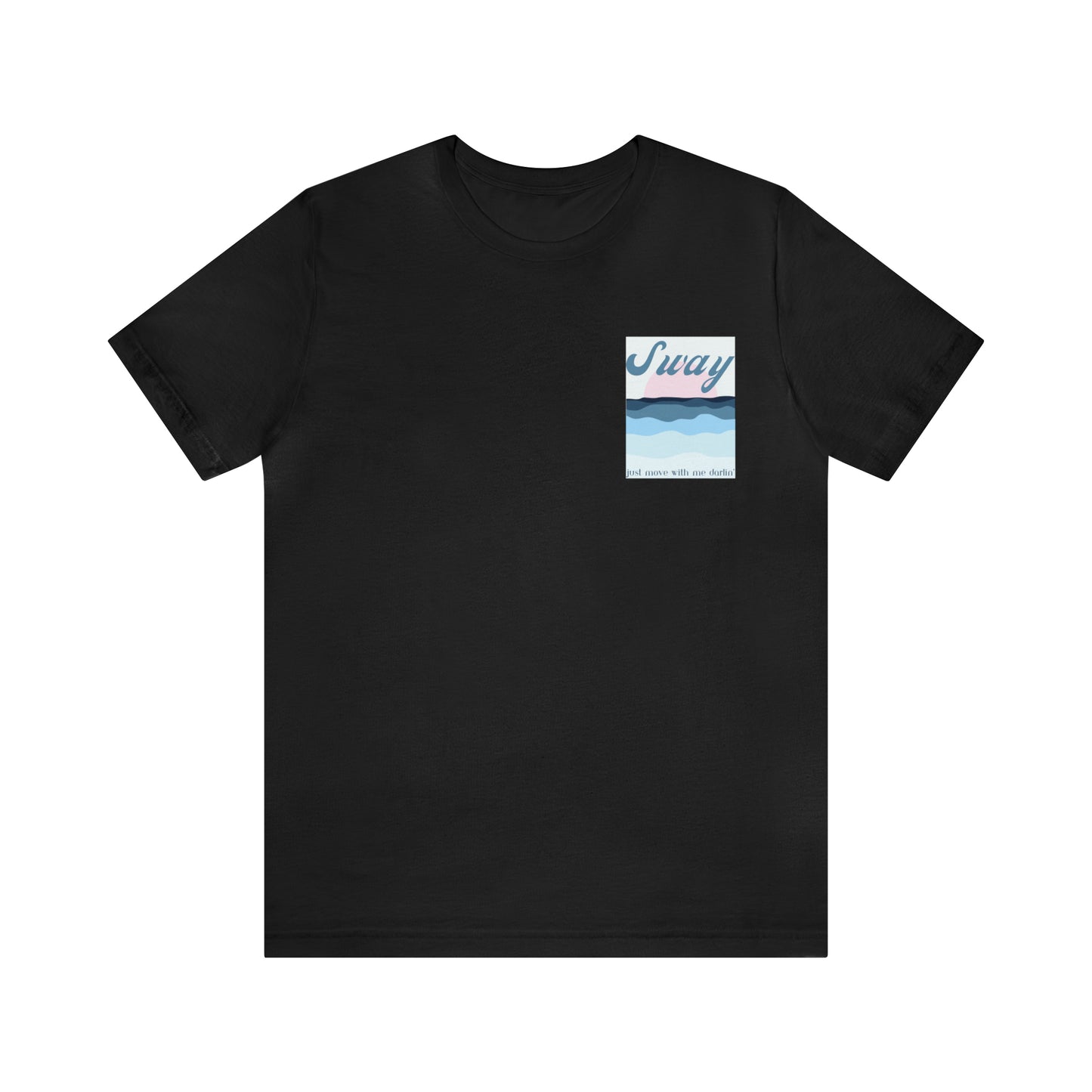 SWAY - Unisex Jersey Short Sleeve Tee