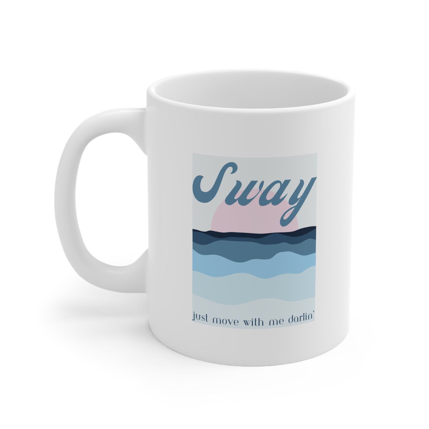 SWAY - Ceramic Mug 11oz