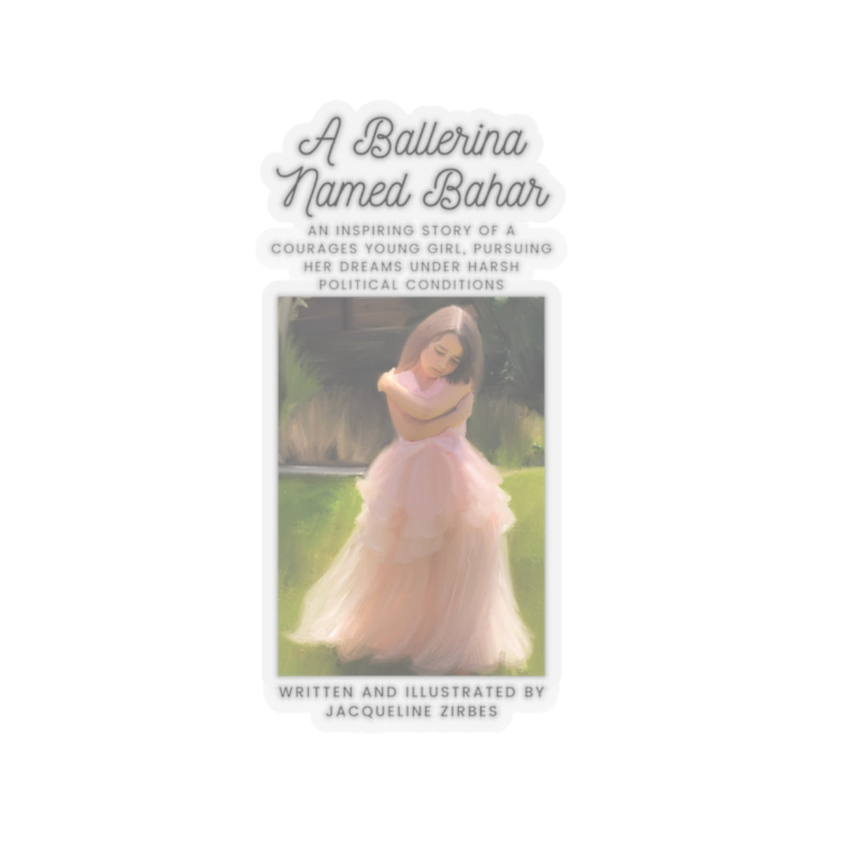 A Ballerina Named Bahar - Kiss-Cut Stickers